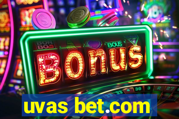 uvas bet.com